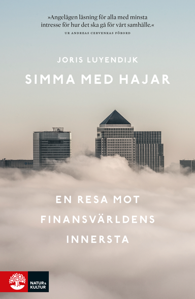 Simma med hajar : en resa mot finansvärldens innersta; Joris Luyendijk; 2016