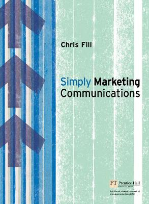 Simply Marketing Communications; Chris Fill; 2006