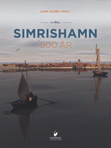 Simrishamn 900 år, del II; Lena Alebo, Caroline Alesmark, Göran Andersson, Peter Carlsson, Bo Hagström, Magnus Lindskog, Bengt Mattsson, Ulrika Wallebom; 2022