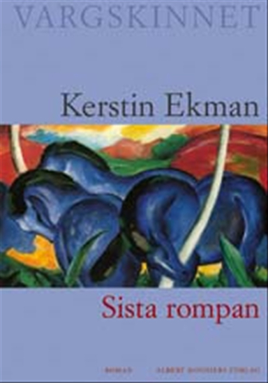 Sista rompan; Kerstin Ekman; 2002