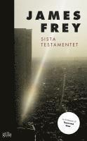 Sista testamentet; James Frey; 2013