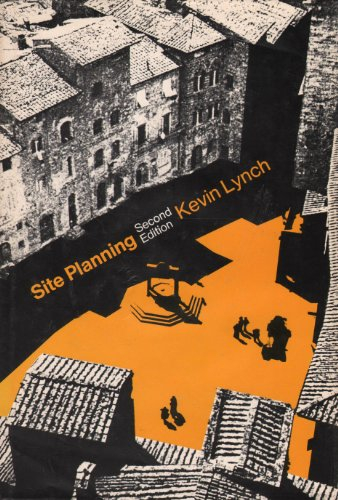 Site planning; Kevin Lynch; 1971