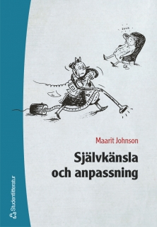 Självkänsla och anpassning; Maarit Johnson; 2003