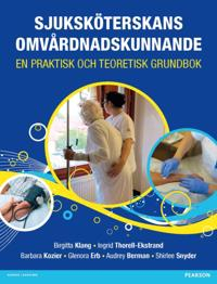 SjukskÃ¶terskans omvÃ¥rdnadskunnande eBook; Birgitta Klang; 2014