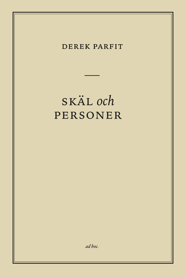 Skäl och personer; Derek Parfit; 2023