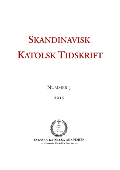 Skandinavisk katolsk tidskrift 3(2015); Jon Peter Wieselgren, Erik Persson; 2015