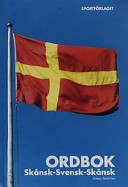 Skånsk-svensk-skånsk ordbok; Jonny Ambrius; 2002