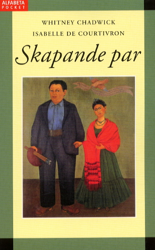 Skapande par; Whitney Chadwick, Isabel de Courtivron; 2003