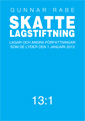 Skattelagstiftning 13:1 : lagar och andra författningar som de lyder 1 januari 2013; Gunnar Rabe; 2013