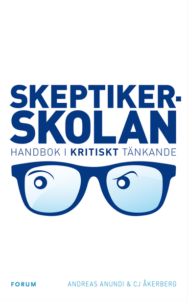 Skeptikerskolan; Andreas Anundi, CJ Åkerberg; 2010