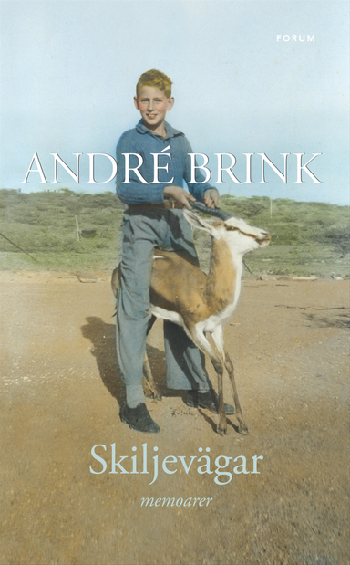 Skiljevägar : memoarer; André Brink; 2010