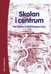 Skolan i centrum; U Tebelius, S Claesson; 2000