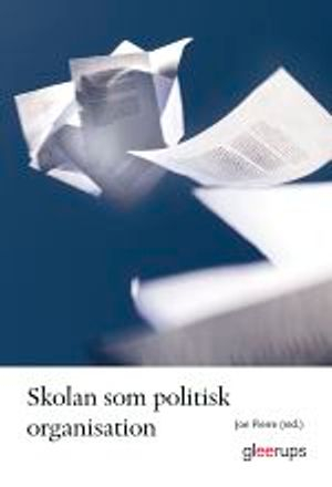 Skolan som politisk organisation; Jon Pierre (red.); 2008