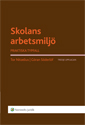 Skolans arbetsmiljö : praktiska typfall; Göran Söderlöf, Tor Nitzelius; 2012