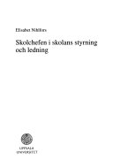 Skolchefen i skolans styrning och ledningActa Universitatis UpsaliensisVolym 102 av Acta Universitatis Upsaliensis: Uppsala studies in educationVolym 102 av Uppsala studies in education, ISSN 0347-1314; Elisabet Nihlfors; 2003