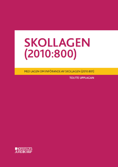 Skollagen (2010:800) : med lagen om införande av skollagen (2010:801); Sverige; 2021