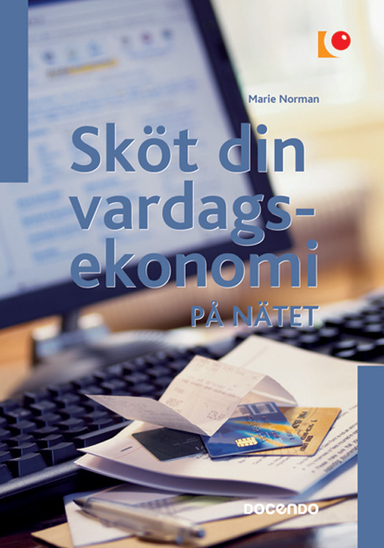 Sköt din vardagsekonomi på nätet; Marie Norman; 2007