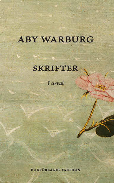 Skrifter. I urval; Aby Warburg; 2022