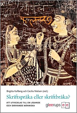 Skriftspråka eller skriftbråka; Birgitta Kullberg (red.), Cecilia Nielsen (red.); 2008