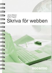 Skriva för webben; Jenny Nilsson, Sofia Tingsell; 2009