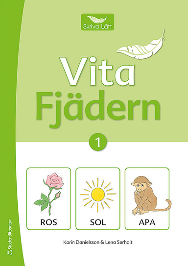 Skriva lätt 1 Vita fjädern - Skriva lätt 1 Vita fjädern; Karin Danielsson; 2013