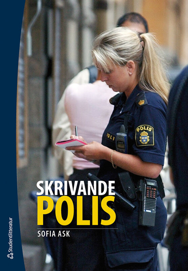 Skrivande polis; Sofia Ask; 2021