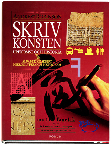 Skrivkonsten. Uppkomst och historia ...; Andrew Robinson; 1998