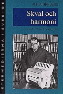 Skval och harmoni : musik i radio och TV 1925-1995; Alf Björnberg; 1998