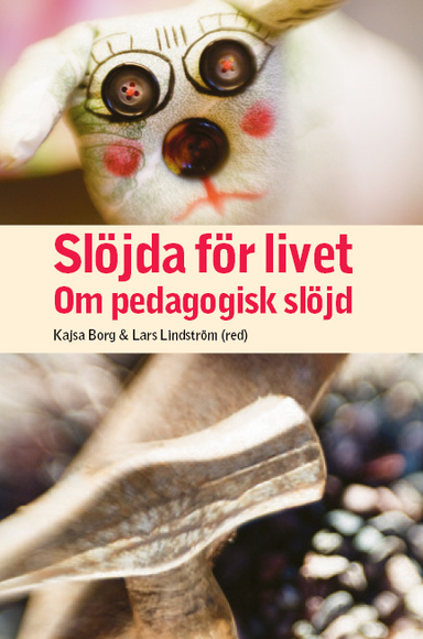 Slöjda för livet; Kajsa Borg, Lars Lindström, Susanne Björkdahl Ordell, Kristin Boström, Inger Degerfält, Anna Ekström, Per Hartman, Peter Hasselskog, Marléne Johansson, Anna-Stina Lindén Ivarsson, Hans Persson, Mia Porko-Hudd, Roger Säljö, Hans Thorbjörnsson; 2021