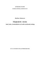 Slöjdpraktik i skolan : hand, tanke, kommunikation och andra medierande redskap; Marléne Johansson; 2002