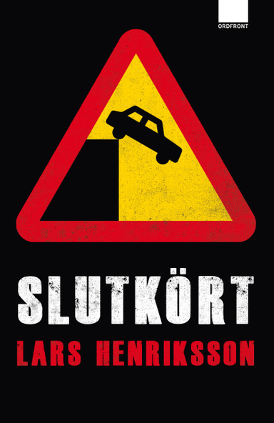 Slutkört; Lars Henriksson; 2011