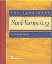 Små barns sorg; Atle Dyregrov; 1999