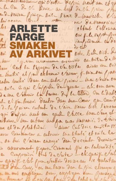 Smaken av arkivet; Arlette Farge; 2019