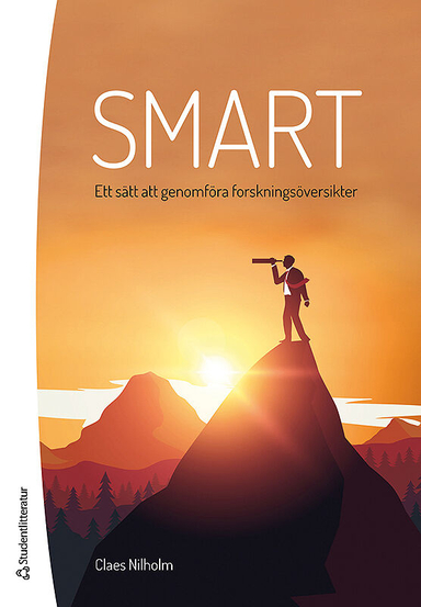 SMART - ett sätt att genomföra forskningsöversikter; Claes Nilholm; 2017