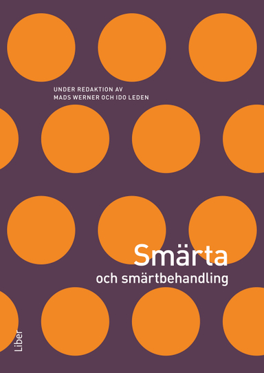 Smärta och smärtbehandling; Mads Werner, Ido Leden; 2010