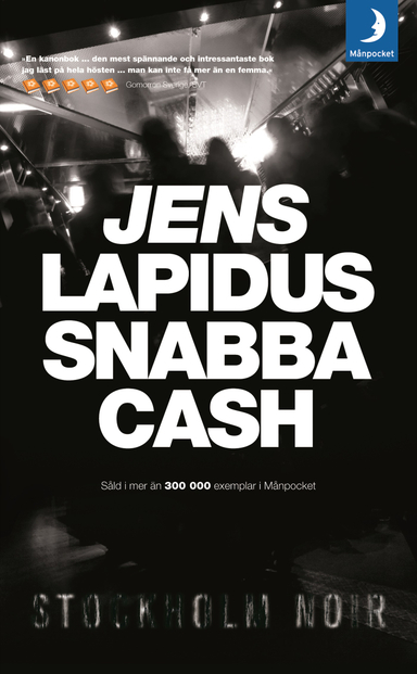 Snabba cash; Jens Lapidus; 2008