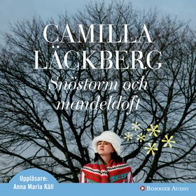 Snöstorm och mandeldoft; Camilla Läckberg; 2007