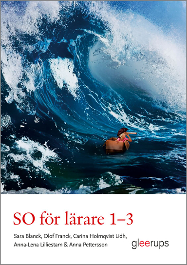 SO för lärare 1-3; Sara Blanck, Olof Franck, Carina Holmqvist Lidh, Anna-Lena Lilliestam, Anna Pettersson; 2019