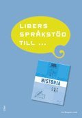 SO-Serien Historia, Libers språkstöd till SO-S Historia 1; Elisabeth Ivansson, Robert Sandberg, Mattias Tordai, Göran Svanelid; 2010