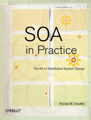 SOA in Practice; Nicolai M Josuttis; 2007