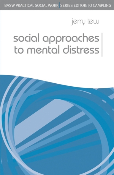 Social Approaches to Mental Distress; Jerry Tew; 2011