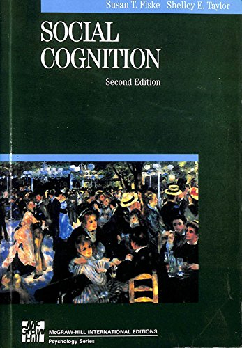 Social Cognition; SHELLEY E. TAYLOR, Ziva Kunda, Susan T. Fiske, Herbert Bless, Klaus Fiedler, Fritz Strack, Fritz Strack Jens Förster, Ngaire Donaghue, Martha Augoustinos; 1991