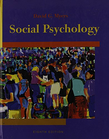 Social Psychology; David G. Myers; 2005