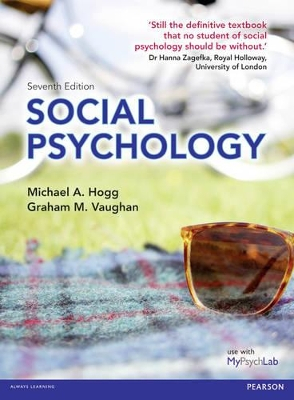 Social Psychology; Michael A. Hogg, Graham Vaughan; 2013