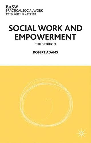 Social Work and Empowerment; Roger S. Smith; 2003