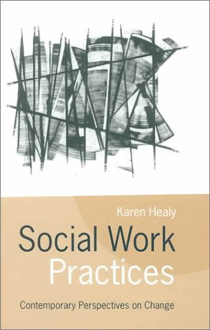 Social Work Practices; Karen Healy; 1999