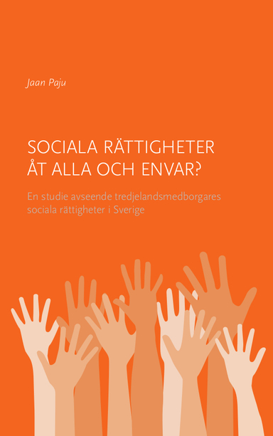 Sociala rättigheter åt alla och envar?; Jaan Paju; 2020