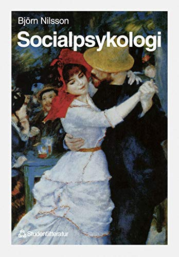 Socialpsykologi - Utveckling och perspektiv; Björn Nilsson; 1996