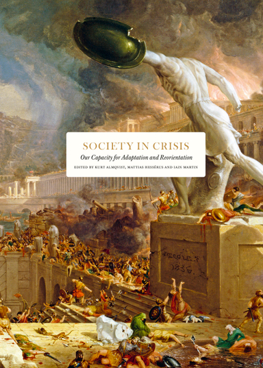 Society in crisis : our capacity for adaptation and reorientation; Clive Aslet, Philip Bobbitt, Peter Burke, Gillian Clark, Jonathan Fenby, Peter Frankopan, Jessica Frazier, Lawrence Freedman, Matthew Goodwin, Andrew Graham-Dixon, Johan Hakelius, Vanessa Harding, Tom Holland, Mark Honingsbaum, Alex Lee, Tim Marshall, Lincoln Paine, Iskander Rehman, Donald Sassoon, David Seedhouse, Graham Stewart, Hew Strachan, Helen Thompson, Richard Whatmore, Adrian Wooldridge; 2021