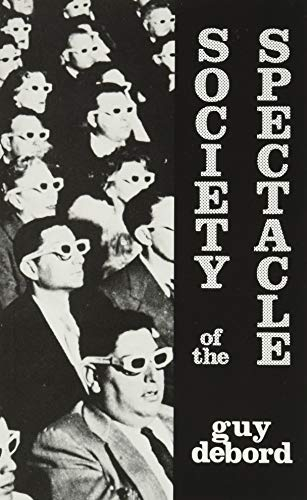 Society of the Spectacle; Guy Debord; 2002